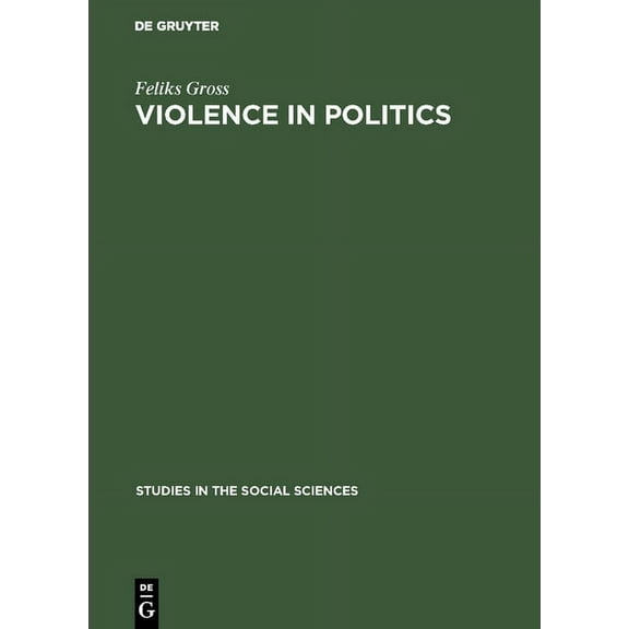 Studies in the Social Sciences Violence in Politics: Terror and Political Assassination in Eastern Europe and Russia, Book 13, (Hardcover)