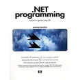 thumbnail image 1 of Pre-Owned Net Programming: A Practical Guide Using C# [With CDROM] (Paperback) 0130669458 9780130669452, 1 of 1