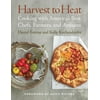 Harvest to Heat : Cooking with America's Best Chefs, Farmers, and Artisans, Used [Hardcover]