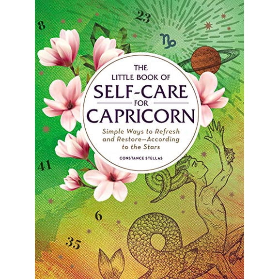 Pre-Owned The Little Book of Self-Care for Capricorn: Simple Ways to Refresh and Restore--According to the Stars (Hardcover) 1507209827 9781507209820
