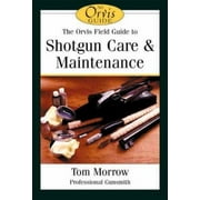 The Orvis Field Guide to Shotgun Care & Maintenance (The Orvis Field Guide Series) [Hardcover - Used]