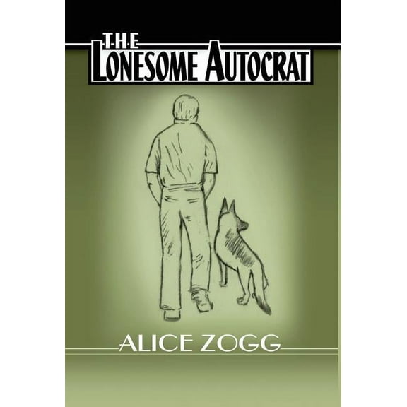 The Lonesome Autocrat (Hardcover)