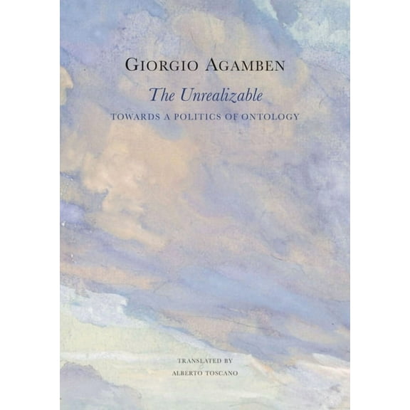 Italian List The Unrealizable: Towards a Politics of Ontology, (Hardcover)