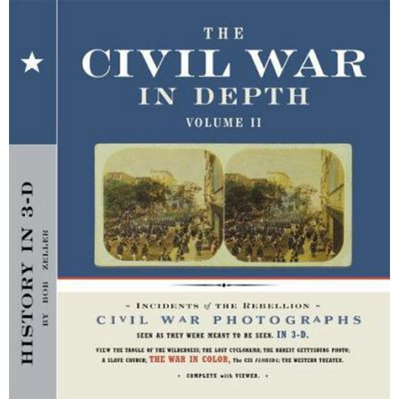 Pre-Owned The Civil War in Depth: History in 3-D (Hardcover) 0811813487 9780811813488