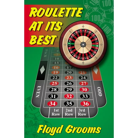 Roulette At Its Best - eBook (Best Way To Bet On Roulette)