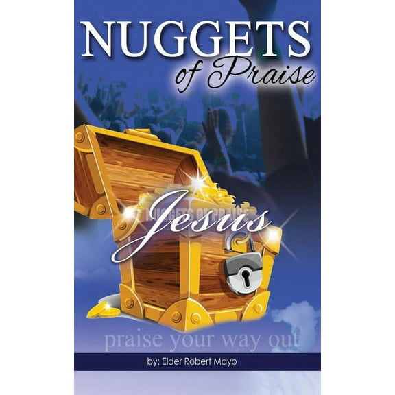 Nuggets of Praise, (Paperback)