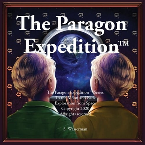 Pre-Owned The Paragon Expedition : To the Moon and Back (Paperback)