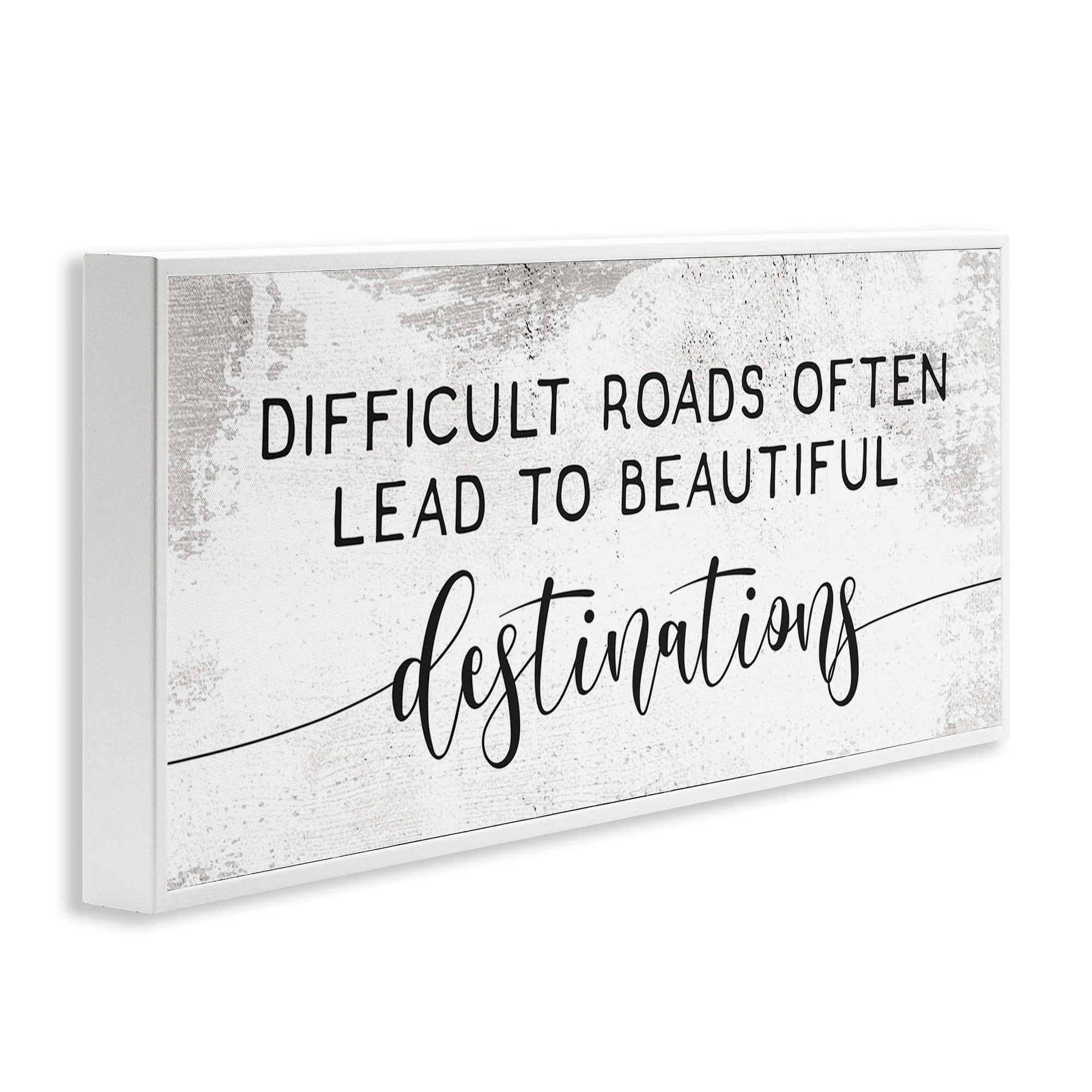Stupell Industries Distressed Difficult Roads to Beautiful Destinations Motivational Quote, 10 x 24,Design by Daphne Polselli