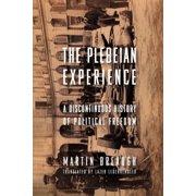 Columbia Studies in Political Thought / The Plebeian Experience: A Discontinuous History of Political Freedom, (Paperback)