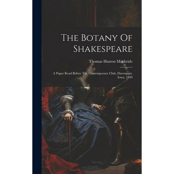 The Botany Of Shakespeare (Hardcover)