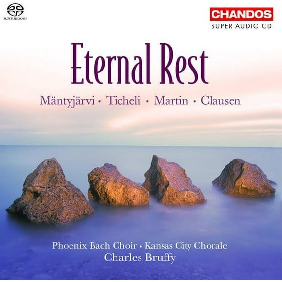 Charles Bruffy - Eternal Rest - Music & Performance - SACD