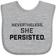 thumbnail image 3 of Inktastic Nevertheless, She Persisted Boys or Girls Baby Bib, 3 of 4