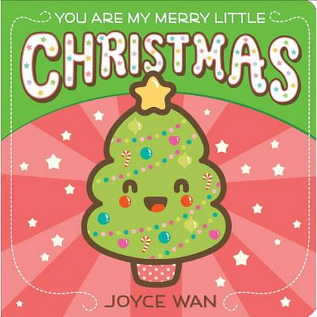You Are My Merry Little Christmas (Board Book)