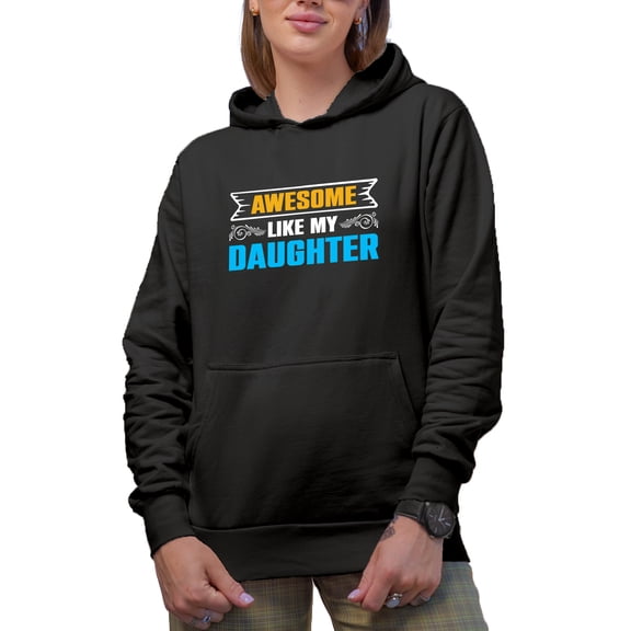 Awesome Like My Daughter - Daughter-To-Mother Mother's Day, Black Hooded Sweatshirt or Hoodie, Large