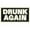 DRUNK AGAIN, variant on BEER DRINKERS MAKE BETTER LOVERS PIN - Original Artwork Backpack Enamel Lapel Pin - 1"