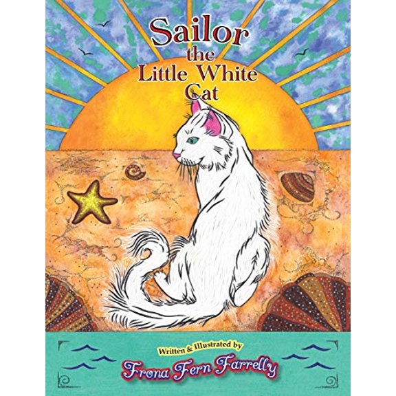 Pre-Owned Sailor The Little White Cat (Paperback) 1941509061 9781941509067