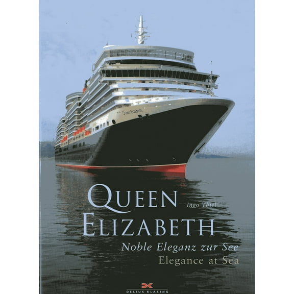 Queen Elizabeth : Elegance at Sea (Hardcover)