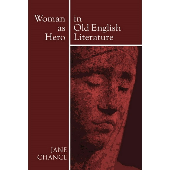 Woman As Hero In Old English Literature (Paperback)