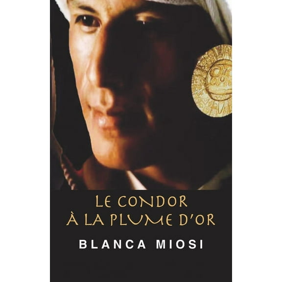 Le Condor à la plume d'or (Paperback)