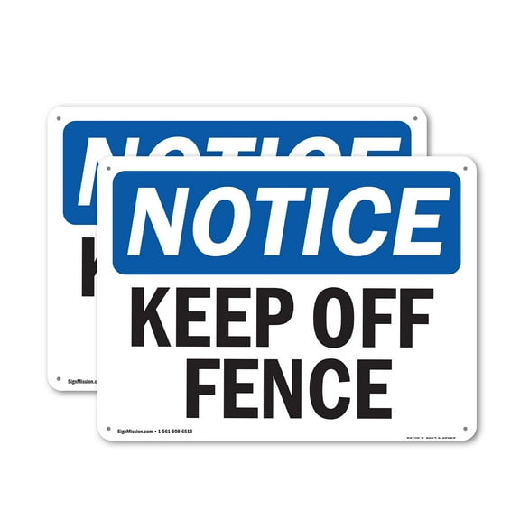 (2 Pack) Keep Off Fence OSHA Notice Sign 10 Inch X 7 Inch Indoor / Outdoor Rust-Free Aluminum Metal Signs for Workplace, Workshop, and Construction Site, Made in the USA