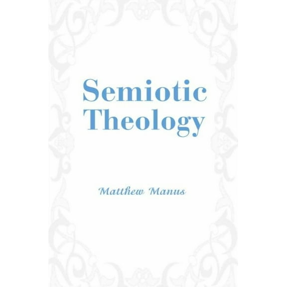 Semiotic Theology