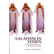 Salafism in Yemen : Transnationalism and Religious Identity