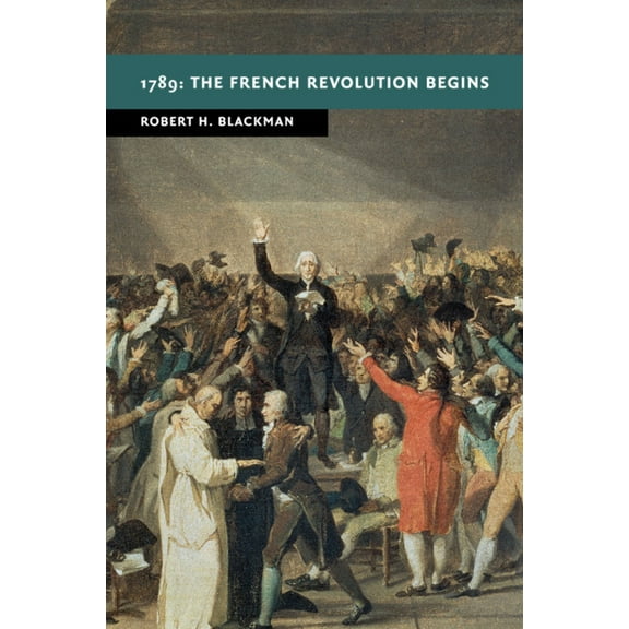 New Studies in European History 1789: The French Revolution Begins, (Paperback)