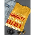 thumbnail image 3 of I'm On The Naughty List T-Shirt Women -Smartprints Designs, Female 5X-Large, 3 of 4