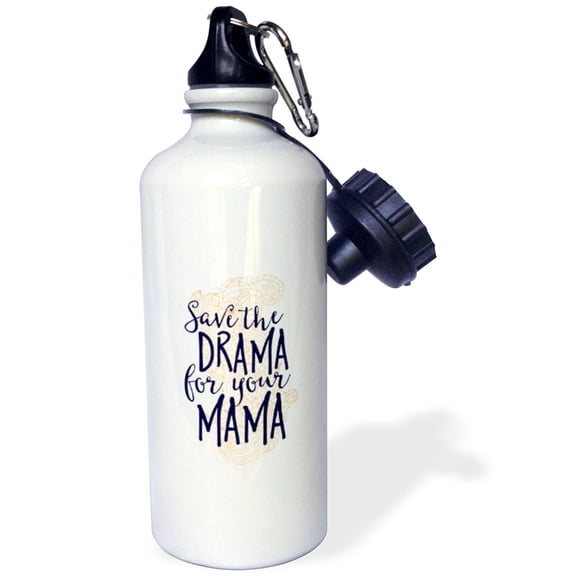 3dRose, Save the Drama for your Mama Quote Phrase Saying, Flip Straw 21oz Water Bottle