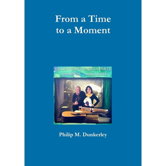 From a Time to a Moment, (Paperback)