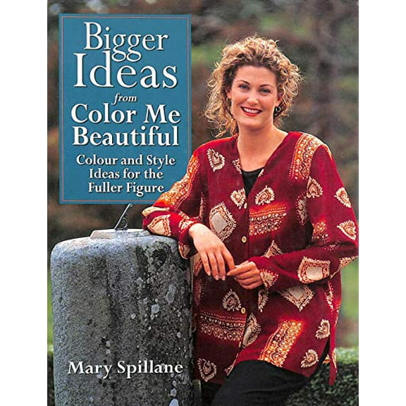 Pre-Owned Bigger Ideas from 'Color Me Beautiful': Color and Style Advice for the Fuller Figure Hardcover