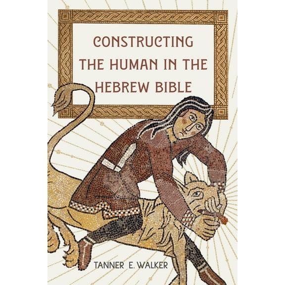 Constructing the Human in the Hebrew Bible, (Hardcover)