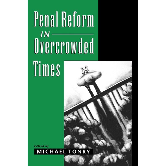 Penal Reform in Overcrowded Times, (Paperback)