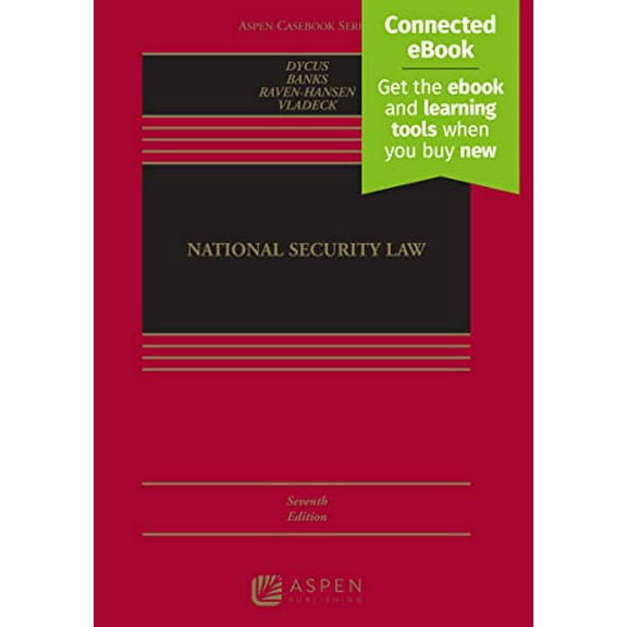 Pre-Owned National Security Law [Connected eBook] (Aspen Casebook), 9781543806793, 1543806791, Hardcover, 7 edition