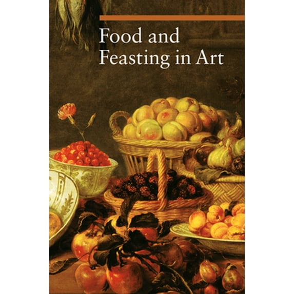 Pre-Owned Food and Feasting in Art (Paperback) 0892369140 9780892369140