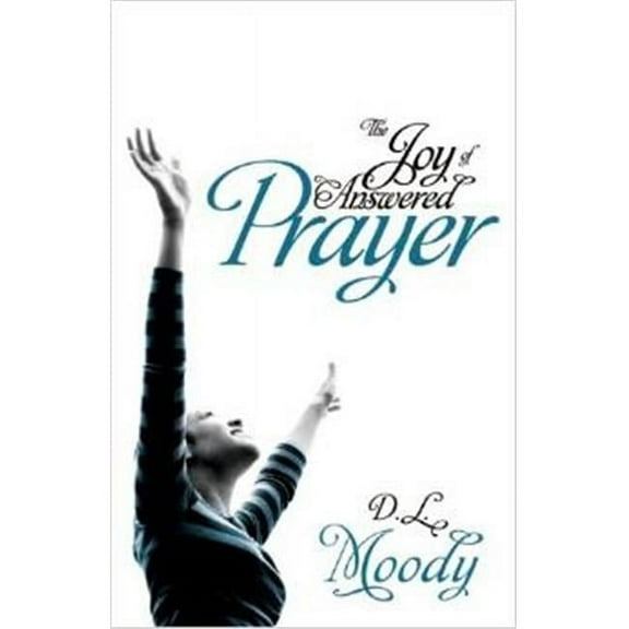 The Joy of Answered Prayer (Paperback)