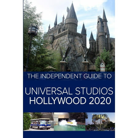 The Independent Guide to Universal Studios Hollywood 2020 (Best Way To Visit Universal Studios Hollywood)