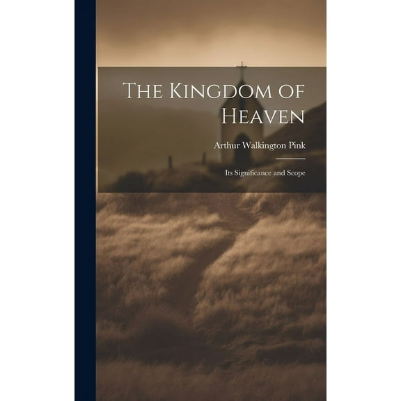 The Kingdom of Heaven (Hardcover)