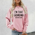 thumbnail image 4 of I'm That Grandma Sorry Not Sorry Sweatshirts for Women Funny Sarcastic Grandma Sweatshirt Pullover Tops, 4 of 5