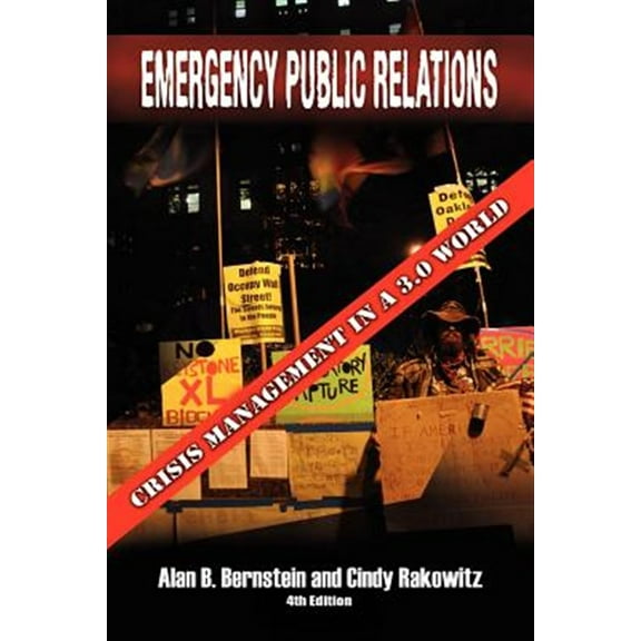 Emergency Public Relations : Crisis Management in a 3.0 World