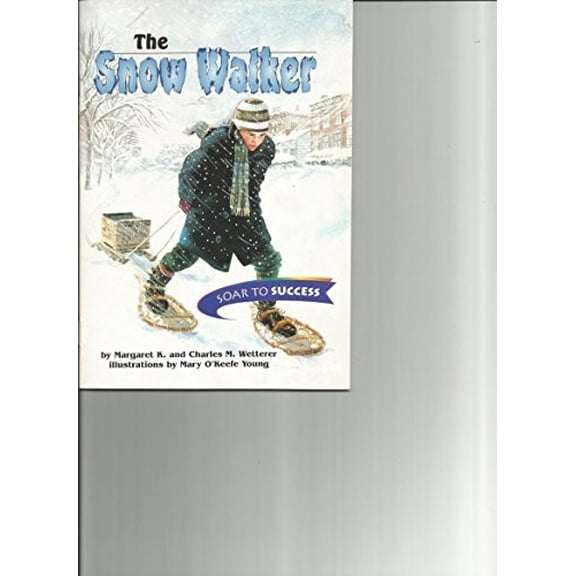 Pre-Owned Snow Walker, Paperback Level 4: Houghton Mifflin Soar to Success (Read Soar to Success 1999) Paperback
