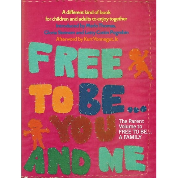 Pre-Owned Free to Be... You and Me (Paperback) 9780553345445