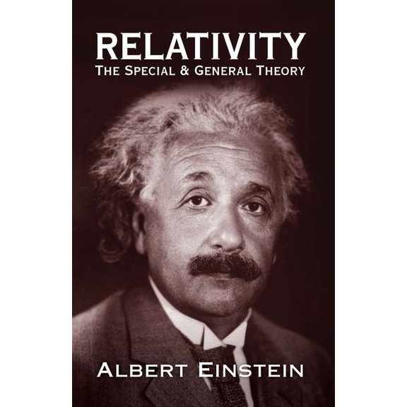 Dover Books on Physics Relativity: The Special and General Theory, (Paperback)