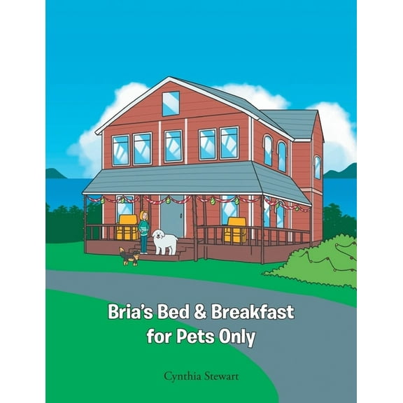 Bria's Bed & Breakfast for Pets Only, (Paperback)