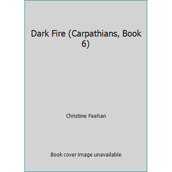 Pre-Owned Dark Fire (Carpathians, Book 6) (Hardcover) 0739420585 9780739420584