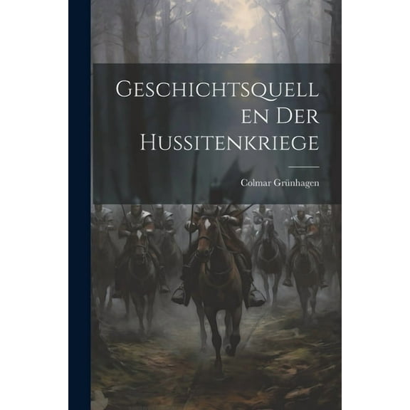 Geschichtsquellen Der Hussitenkriege