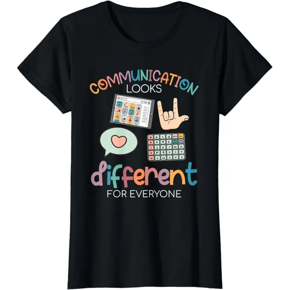 Communication Looks Different For Everyone Autism Ladies' Crewneck T-Shirt