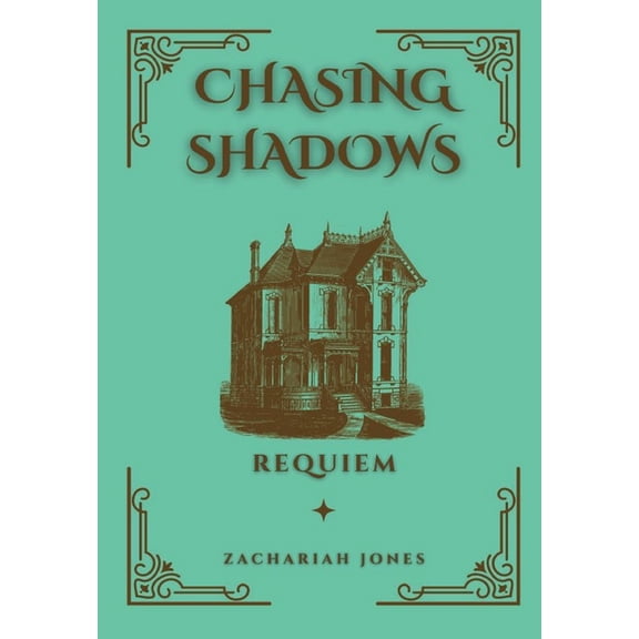 Chasing Shadows: Requiem, (Hardcover)