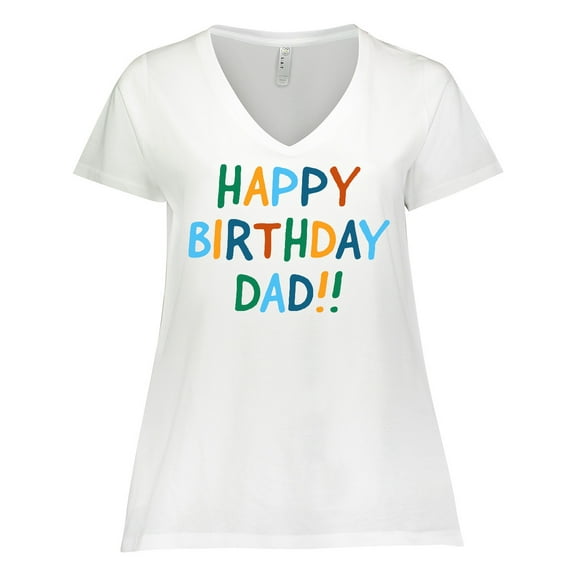 Inktastic Happy Birthday Dad Women's Plus Size V-Neck T-Shirt