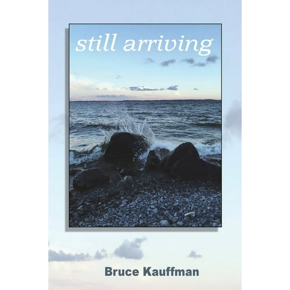 still arriving, (Paperback)